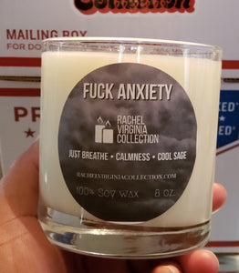 Fuck Anxiety Candle 7.5 oz. - Rachel Virginia Collection 
